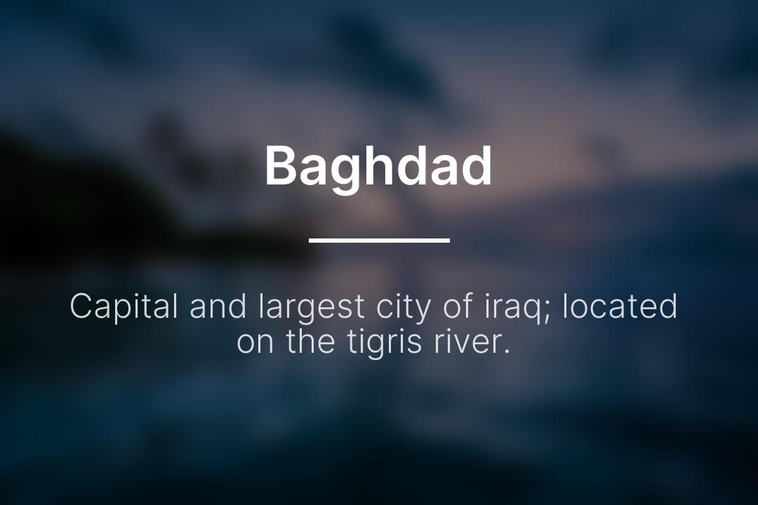 DailyDefPost's tweet image. Baghdad: Capital and largest city of iraq; located on the tigris river.

#Baghdad #WordOfTheDay #DailyDefinition
