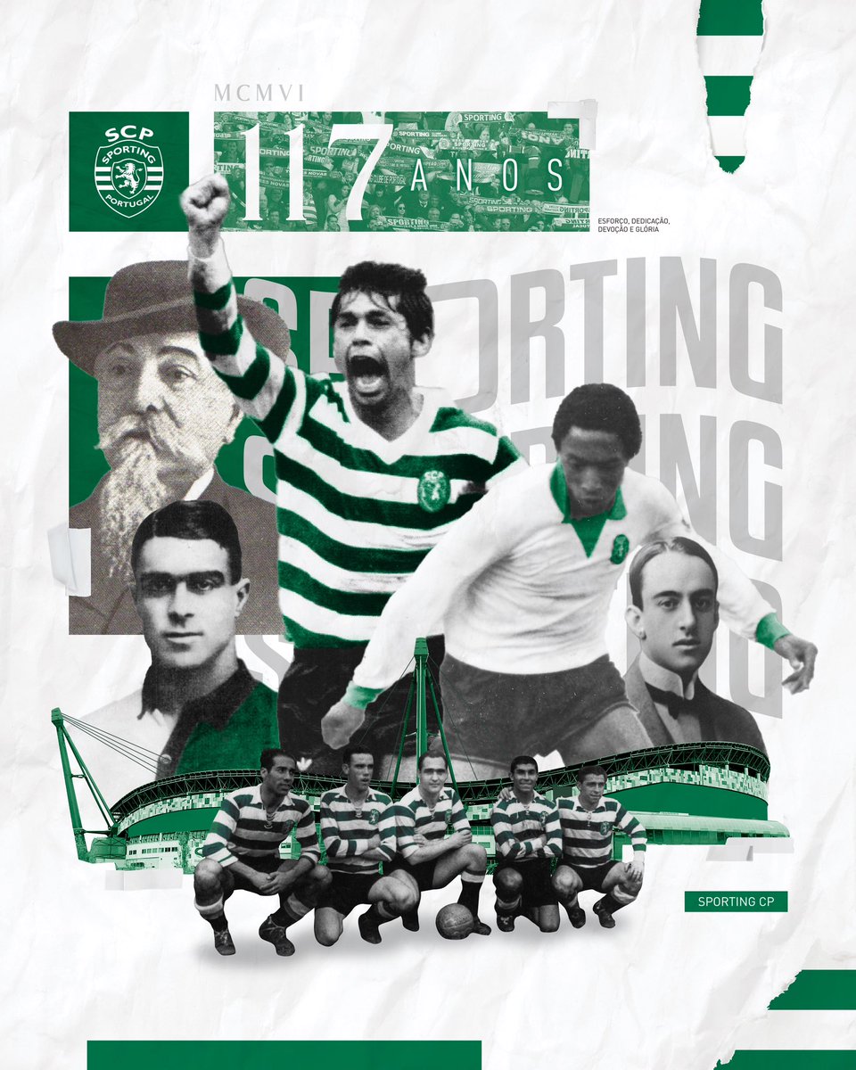 1️⃣1️⃣7️⃣ anos de Esforço, Dedicação, Devoção e Glória 💚 #SportingCP