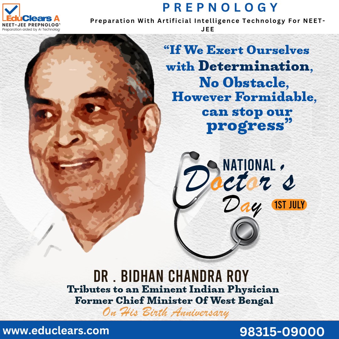 EduClears's tweet photo. Determination and Hard work is the key to success whether its NEET or JEE and EduClears is helping students in their NEET-JEE Journey.
Remembering Dr. Bidhan Chandra Roy on his Birth Anniversary.
Happy National Doctor's Day.
#NationalDoctorsDay #DrBCRoy #educlears #prepnology https://t.co/twMXAyWftO
