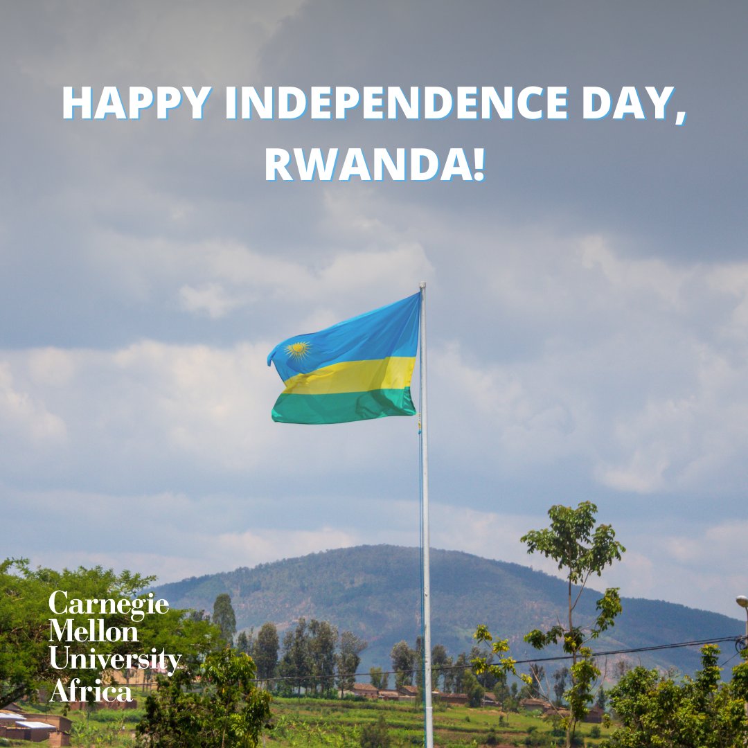 cmu_africa's tweet photo. The CMU-Africa community wishes all Rwandans a happy Independence Day! https://t.co/EEdDAHqaH3