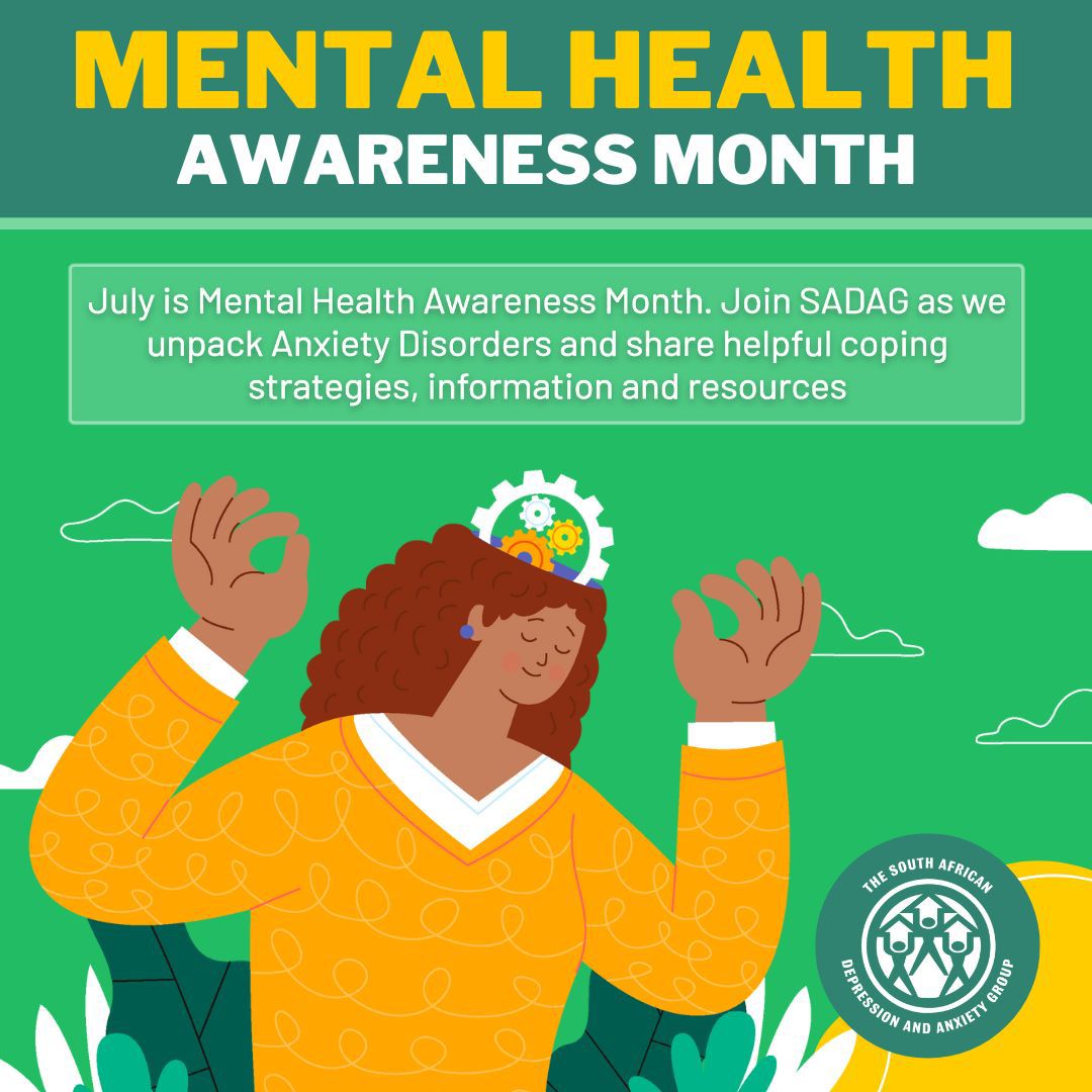 In honour of Mental Health Awareness Month in July, SADAG is focusing on unpacking Anxiety Disorders to help understand what the many symptoms look like, how to get help, and vital self-help tips.