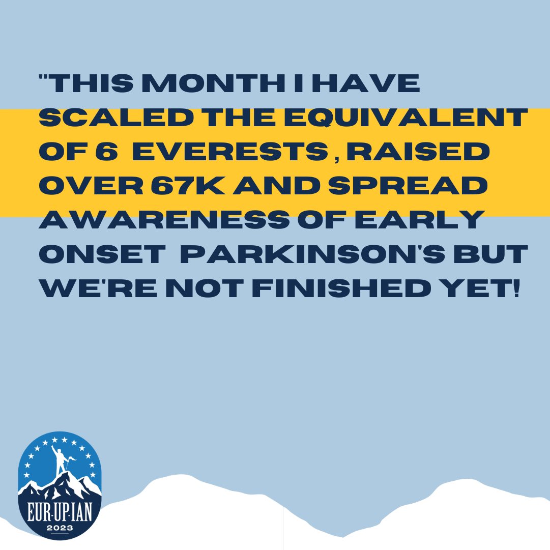 This month I have scaled the equivalent of 6 Everests, raised over 67k and spread awareness of Early Onset  Parkinson's, but we're not finished yet!

#EurUpIan #parkinsonsawareness