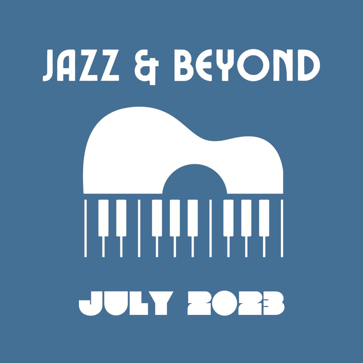 Jazz &amp; Beyond
July 2023

15 newly released jazz compositions for July 2023. These cover works show the timeless creativity of both the original composers and the current jazz artists.

Link: bit.ly/44nuocg