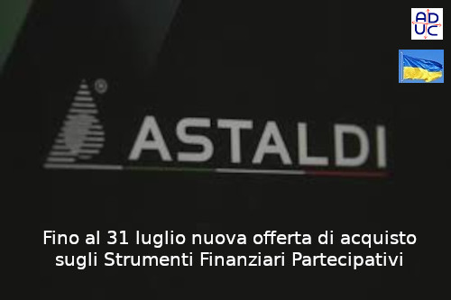 ADUC1's tweet photo. #Astaldi: fino al 31 luglio nuova offerta di acquisto sugli Strumenti Finanziari Partecipativi
https://t.co/uXdWefBiE0 https://t.co/disHXqMnQH