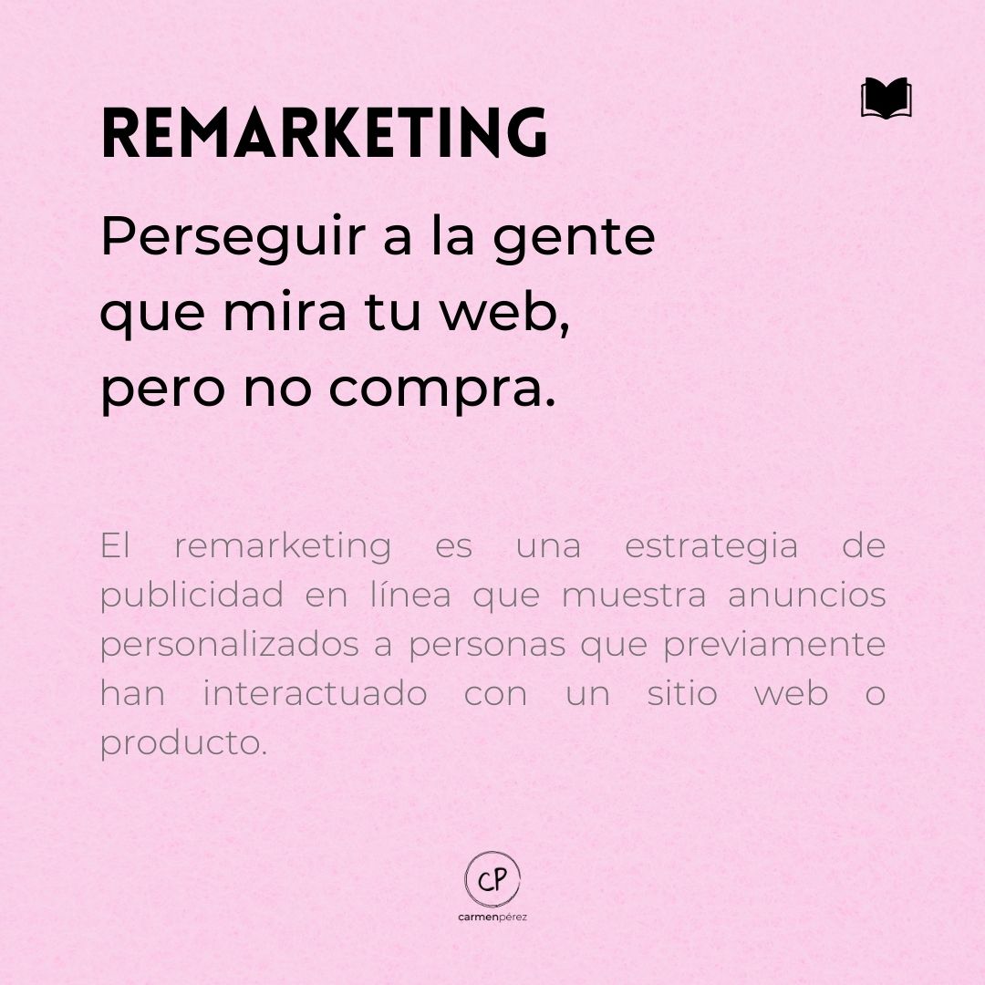 #Remarketing  #DiccionariodeMarketing