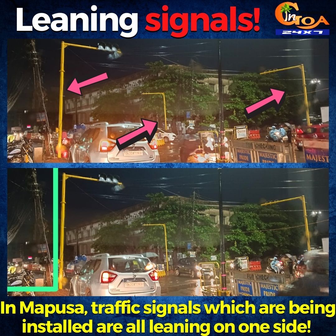 In Mapusa, traffic signals which are being installed are all leaning on one side!

#Goa #GoaNews #TrafficSignals #Mapusa