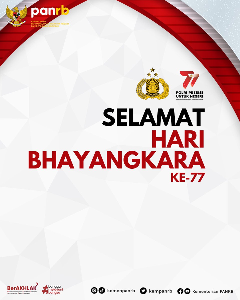 #RekanASN, di usianya yang menginjak 77 tahun, Polri membawa semangat Polri Presisi untuk Negeri, Pemilu Damai Menuju Indonesia Emas.

Selamat Hari Bhayangkara ke-77. Semoga seluruh anggota Polri senantiasa diberi kekuatan menjaga keamanan bangsa.
__
#HariBhayangkaraKe77