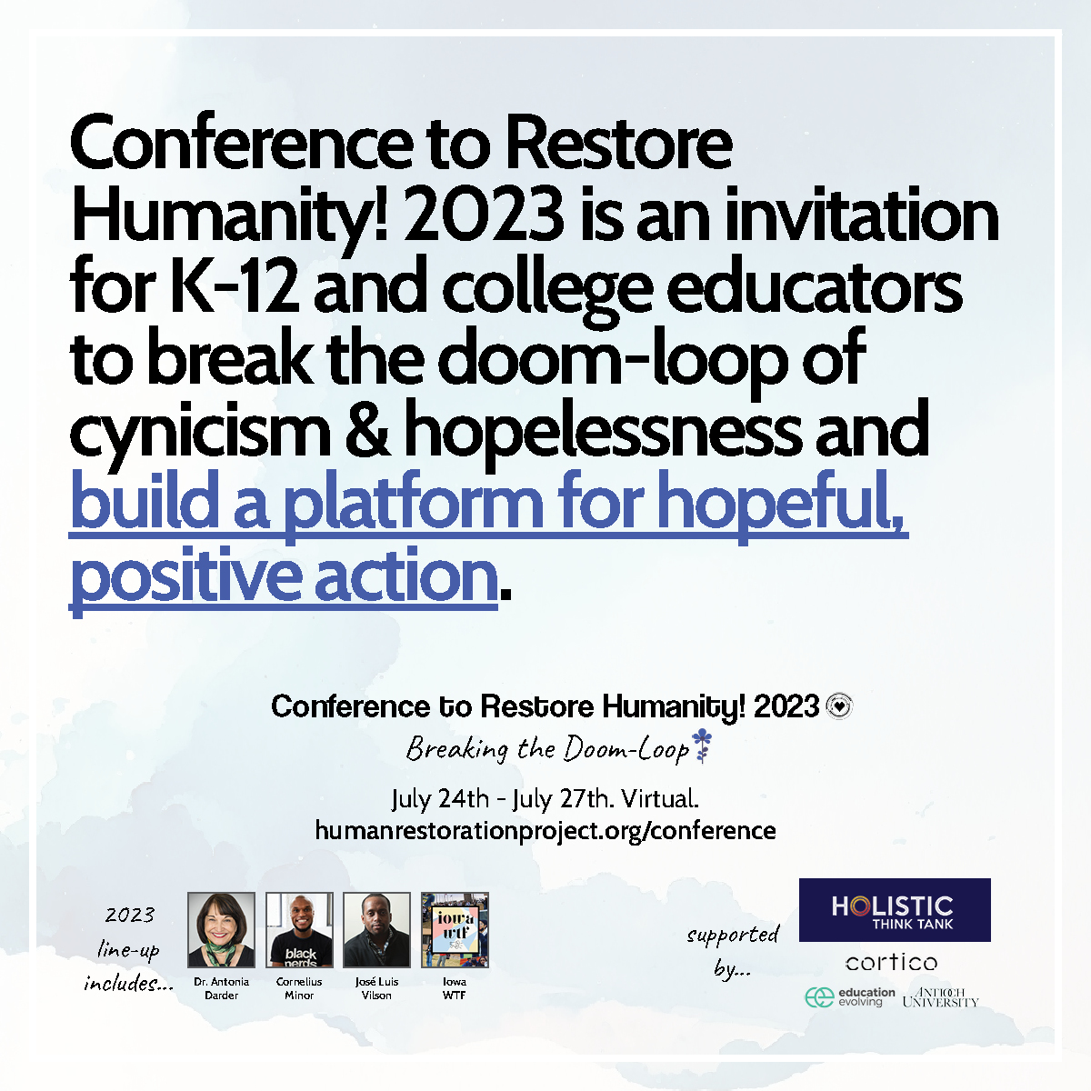 Save the date! 🗓️ @HumResPro is hosting a virtual conference where  educators, activists, and academics from around the world can come together to envision the best future for education!  🌐🤝 July 24-27 🚀🌠 

To join: humanrestorationproject.org/conference #ctrh2023