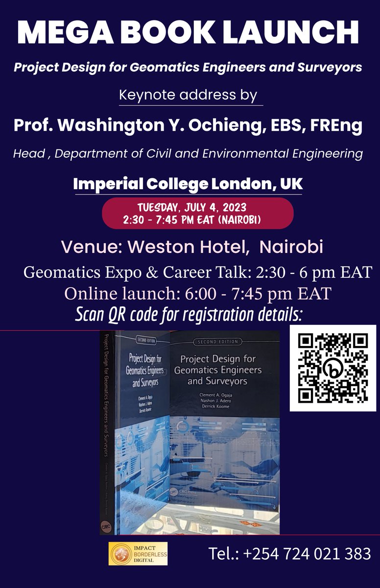 Mega #Geomatics #Book Launch Nairobi/London on July 4, 2023. Event is real &amp; confirmed! Be there! In-person for discounted prices, autographed copies and/or join online, interact with keynote speaker, panel &amp; plenary discussion. Scan to register &amp; pay. Authors <a href="/ClementOgaja/">Clement Ogaja</a> et al