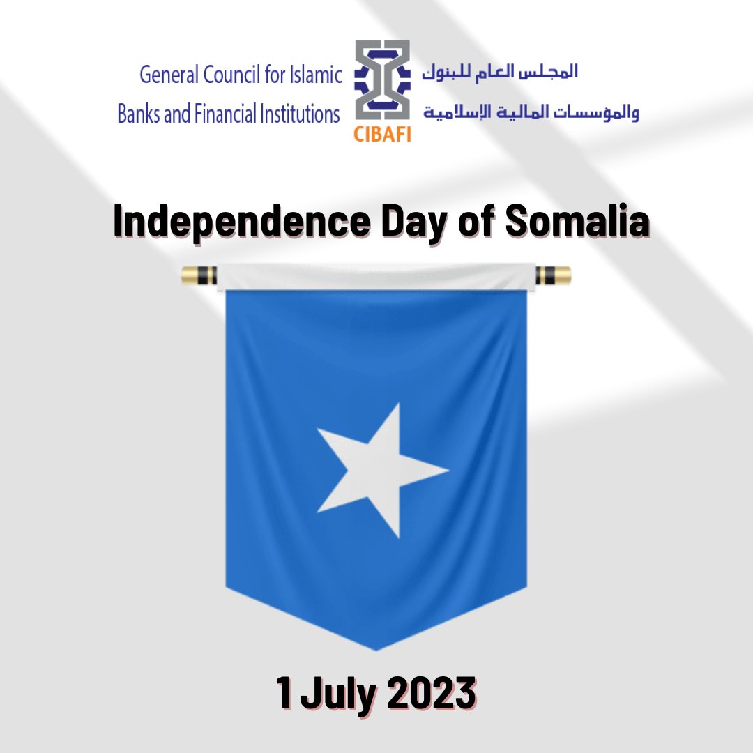 CIBAFI's tweet photo. The General Council for Islamic Banks and Financial Institutions (CIBAFI) wishes its member in Somalia, a Happy Independence Day.
يهنئ المجلس العام أعضائه في الصومال بمناسبة عيد الاستقلال
#Somalia #independenceday2023 #CIBAFI #globa https://t.co/ZbfFyv03CN