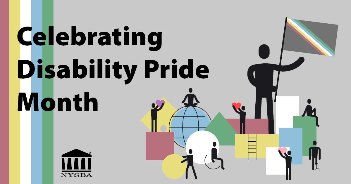 NYSBA's tweet image. July is Disability Pride Month. We recognize those with disabilities in order to help them reclaim visibility and fully interact in public settings. 

#DisabilityVisibility #DisabilityPrideMonth