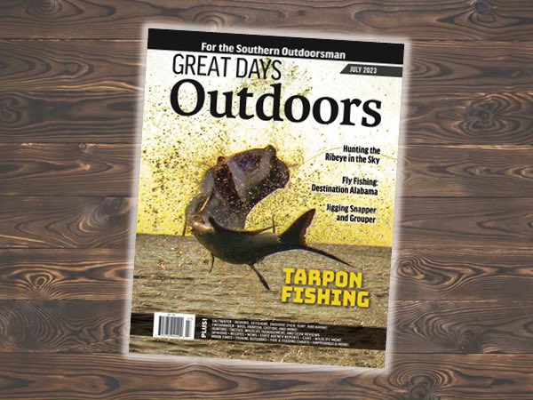 Check out our July issue! Tarpon fishing, hunting ribeye in the sky, jigging snapper and grouper and more! #fishing #hunting #greatdaysoutdoors