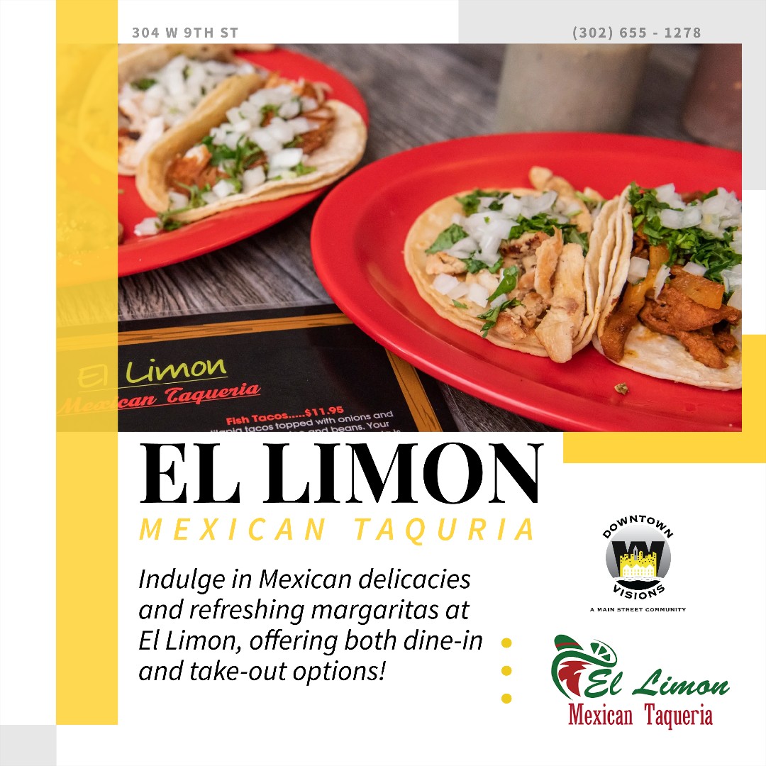 Whether you’re celebrating a special day or just want a night off from your own kitchen, let El Limon Mexican Taquerias serve you! 💪🌮
Located at 304 W. 9th Street.

#InWilm #WilmingtonDE #ItsTimeWilmDE #IGDelaware #Delagram #CityOfWilmington #SupportingLocal #Tacos #MexicanFood