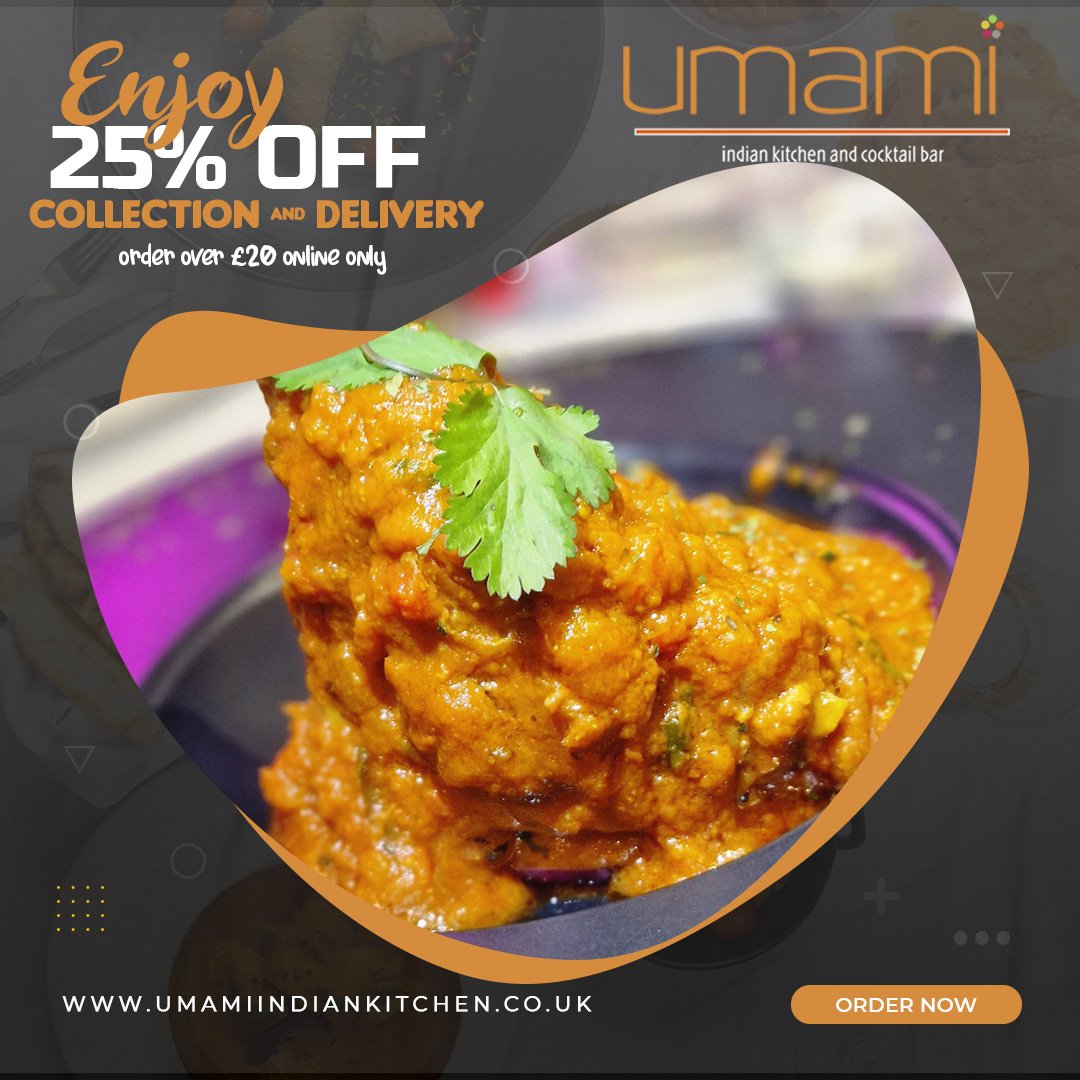 Enjoy our Umami Saturday Online Takeaway Specials with a fantastic offer: 25% OFF on all collection and delivery orders over £20. Order your favourite Indian dishes and have them delivered to your doorstep for a discounted price.
Order online at umamiindiankitchen.co.uk/menu