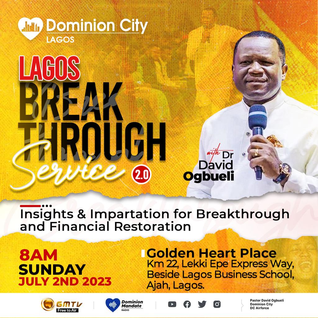 Lagos, tomorrow is D-day!
Get ready for financial overflow and abundance.

Invite others & Don't miss this! 🫵

#pastordavidogbueli
#dominioncity
#breakthroughservice