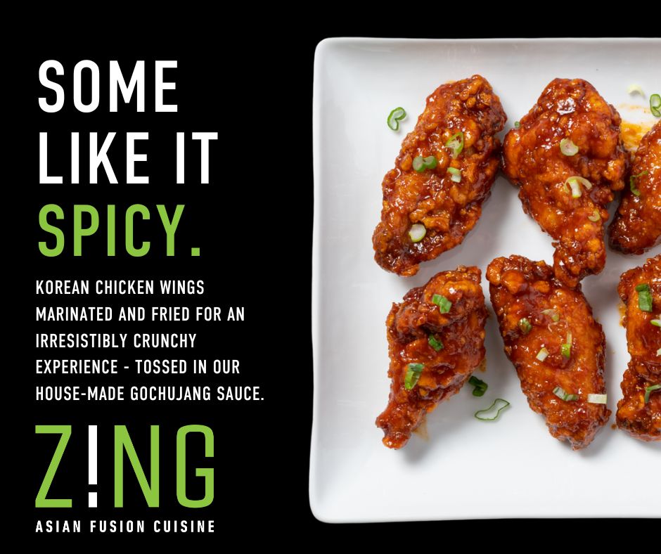 Craving some spice? Look no further than Z!NG's Spicy Korean Chicken Wings! Irresistibly crunchy & tossed in a house-made gochujang sauce.

#AddSomeZing #AsianFusion