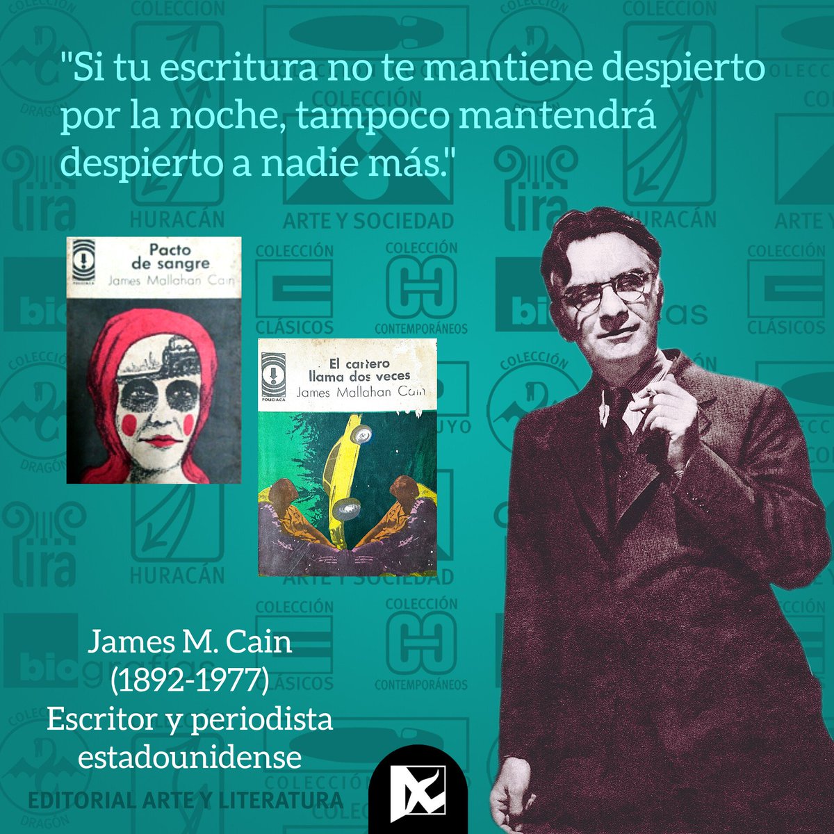 UrretaJorge's tweet photo. RT @grueiro_vilma: RT @Editorial_AyL: 📍El 1⁰ de julio de 1892 nació el #escritor, #periodista y #guionista estadounidense #JamesMCain.
📕Publicó a los 42 años su primera #NovelaNegra, "#ElCarteroLlamaDosVeces", con la que saltó a la #fama.
#Literatu… https://t.co/glm11VSB9O
