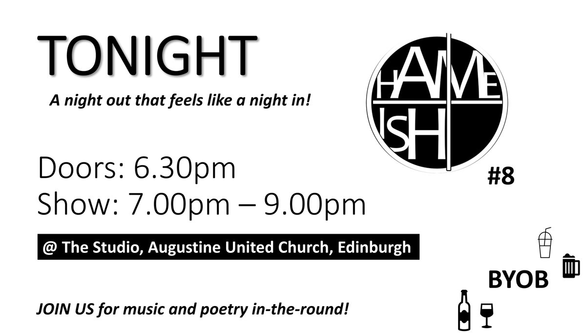 #Hameish8 in a few hours! That's online tickets sales closed, but can pay on door with either cash or card.
It's completely BYOB (including soft drinks). Cans preferred to glass.

Remember the show starts at 7pm- see you there including @CmonHarris <a href="/jaywhittapoet/">Jay Whittaker</a> <a href="/rachelamey70/">rachelamey</a> !