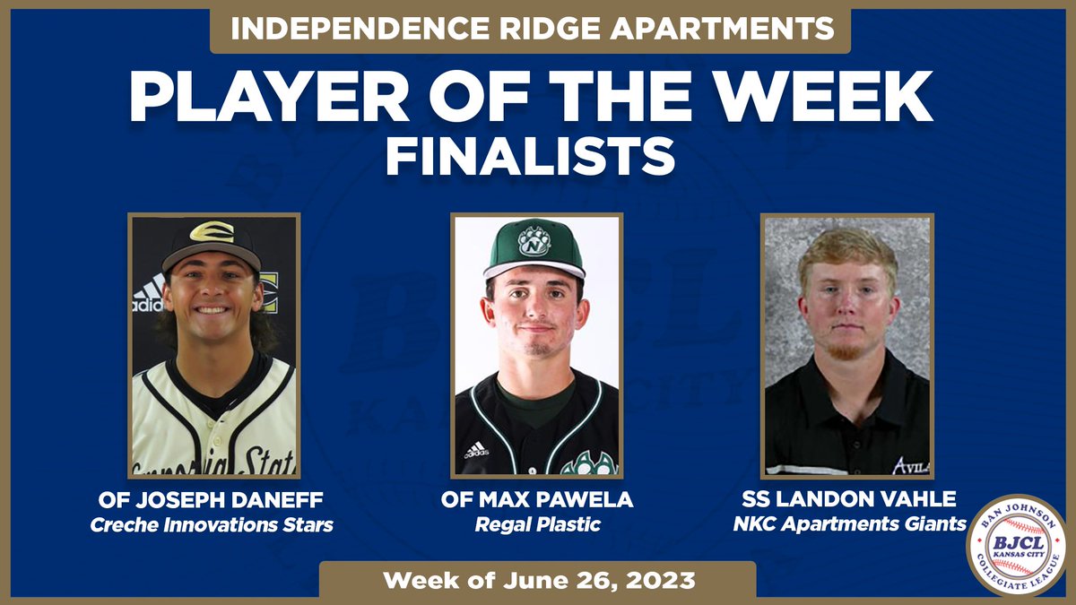 Congrats to our Independence Ridge Apartments Player of the Week finalists! #BJCL 

☑️ OF <a href="/joseph_daneff/">Joe Daneff</a> (<a href="/ESUBaseball/">Hornet Baseball</a>) - <a href="/CIStars_BJ/">Creche Innovation Stars</a>
☑️ OF <a href="/maxpawela/">Max Pawela</a> (<a href="/NWBearcatBSB/">Northwest Baseball</a>) - Regal Plastic
☑️ SS <a href="/LandonVahle/">lando</a> (<a href="/AvilaBaseball/">Avila Baseball</a>) - NKC Apartments Giants  

Look for our winner on Sunday...
