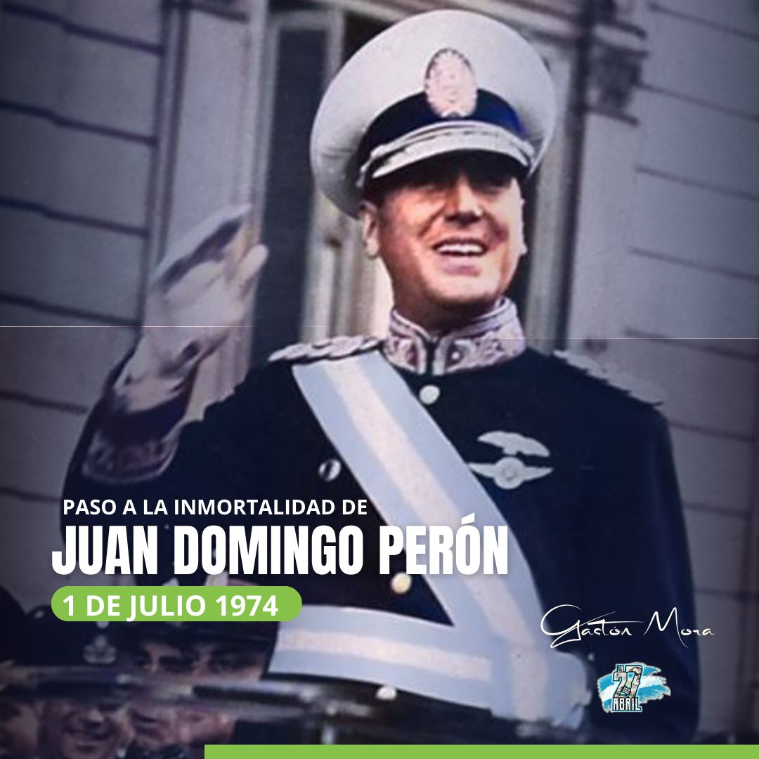 Gastonmoraok's tweet photo. 📆1 de Julio | Paso a la inmortalidad de Juan Domingo Perón.
Nos convocó a construir un país donde el trabajo, la salud, la educación y la vivienda sean derechos para todos y todas. 
El pueblo argentino lo acompañó a transformar la Patria para siempre.

 #PerónEterno
#VIvaPeron https://t.co/TQCqIbV1wM