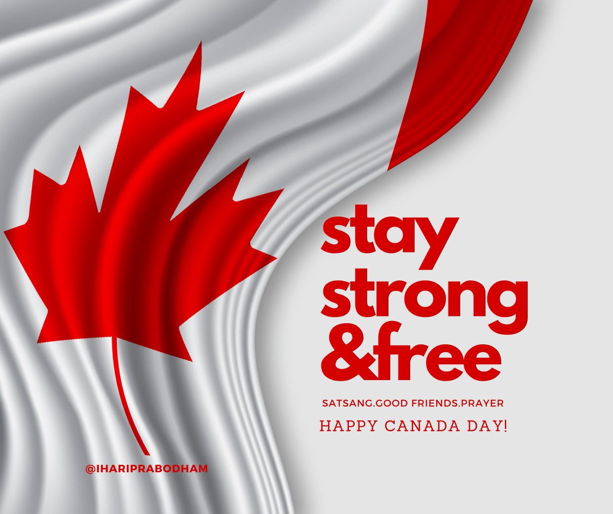 Stay Strong in #Adversity And be #Mentally Free. 

#HariPrabodham #HappyCanadaDay2023 #HappyCanadaDay