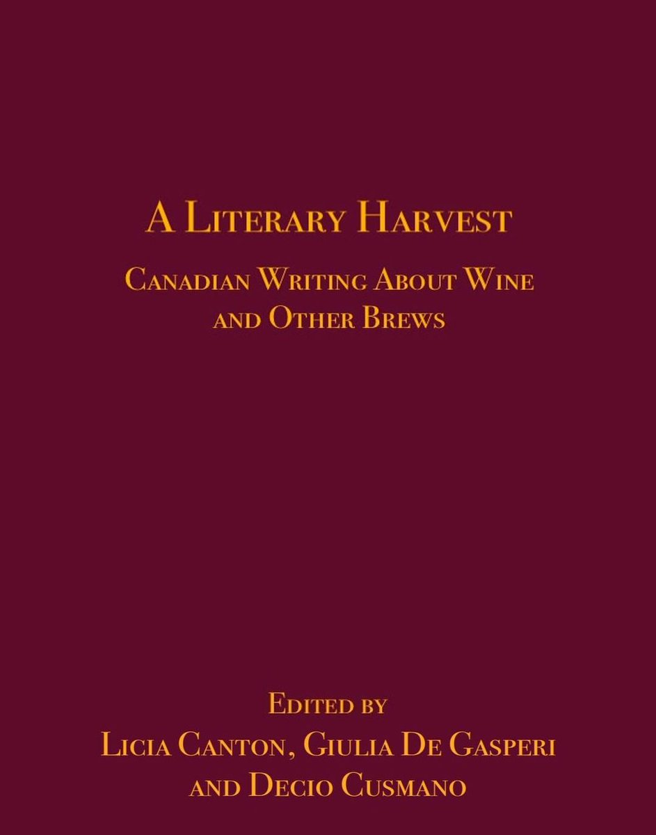In celebration of June as Italian Heritage Month we would like to recognize AICW members Licia Canton and Giulia De Gasperi for the publication of their latest volume "A Literary Harvest: Canadian Writing About Wine and Other Brews" accenti.ca/.../a-literary…