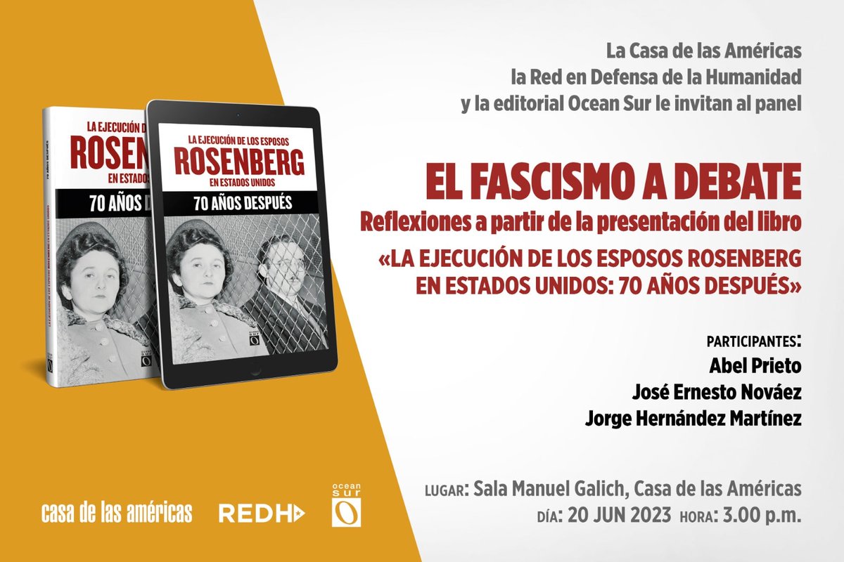 CasAmericas's tweet photo. Este martes 20 de junio, a las 3 pm, se presentará en la @CasAmericas el libro "La ejecución de los esposos Rosenberg en Estados Unidos: 70 años después". Participarán Abel Prieto, presidente de la Casa, y los investigadores Jorge Hernández y José Ernesto Nováez. https://t.co/zqqL1ikFiI