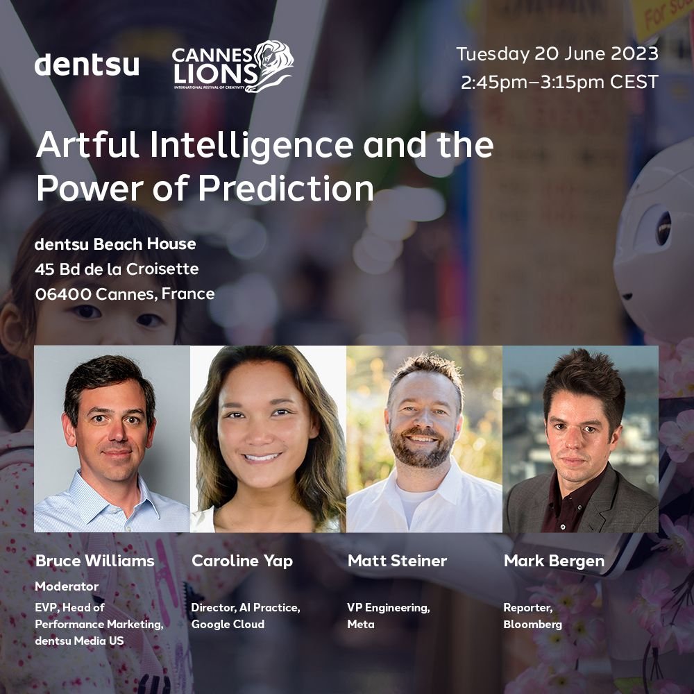 Looking forward to @CloudOfCaroline’s #Cannes2023 session with @dentsuUSA's Bruce Williams & @Bloomberg's @mhbergen on Artful Intelligence and the Power of Prediction tomorrow! Learn more about her session and register here: bit.ly/3p6Fqnf #CannesLions2023 #AI #GoogleAI