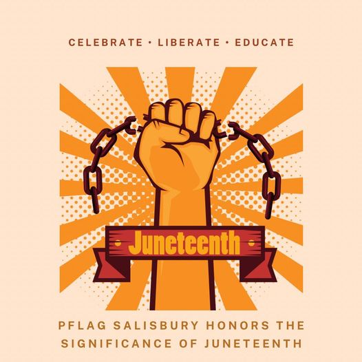 We at PFLAG Salisbury honor #Juneteenth2023 Today, we honor the struggles and achievements of African Americans, celebrate Black culture and history, and promote unity and equality for all.

#SBYPflag