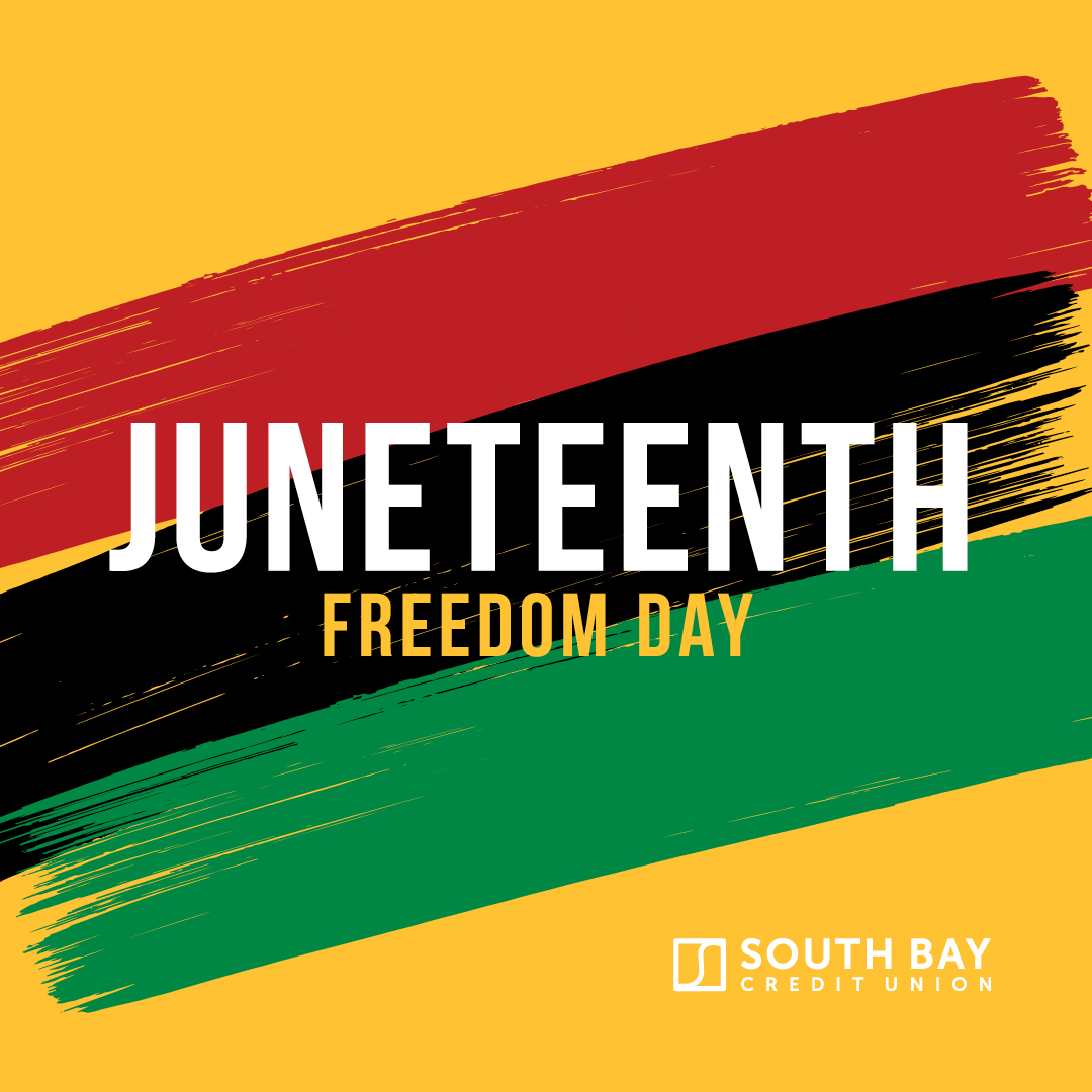 🌟 Join us in celebrating Juneteenth, a day that honors freedom and equality. ✊🏽 South Bay Credit Union stands united in support of this important milestone in American history. #Juneteenth #FreedomDay #SouthBayCU