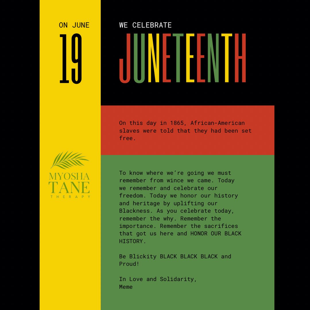 MemeTaneTherapy's tweet photo. Happy Juneteenth! Today we remember, we celebrate, we remember. https://t.co/sZeONsPxYo
