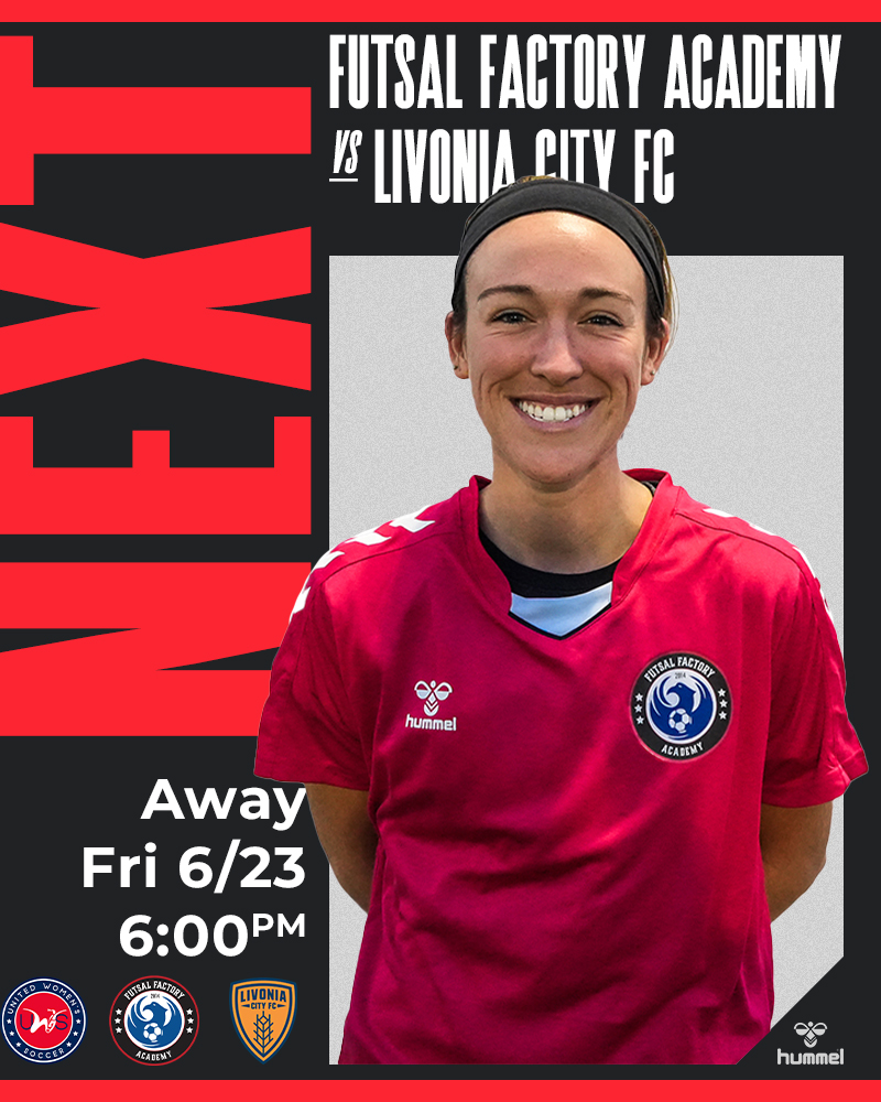 MIFutsalFactory's tweet photo. Next @UWSSoccer Fixture:

On the road at @LivoniaCityFC 

Friday, June 23 at 6pm

#FearTheFactory https://t.co/NyYupV0fm6