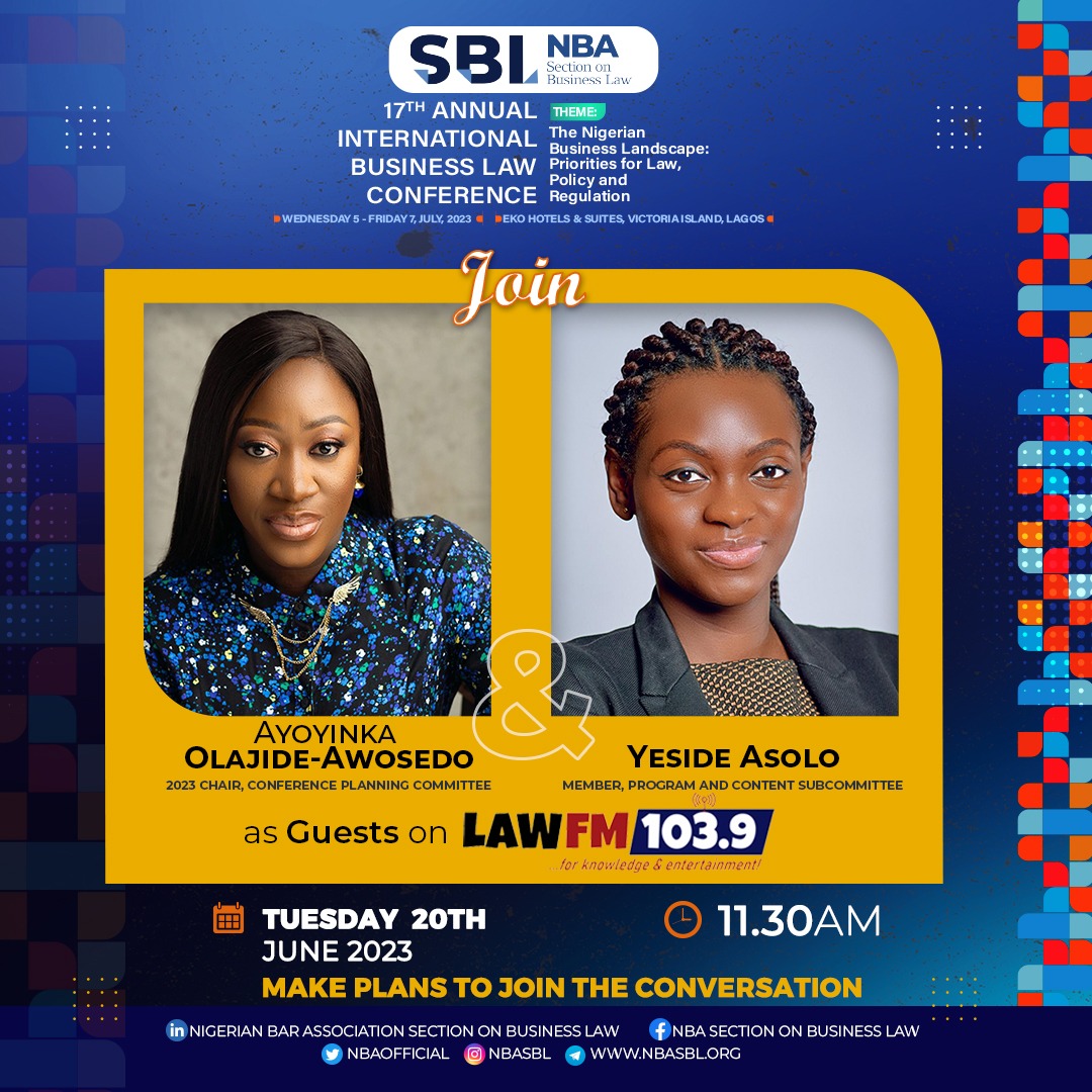 Join the Chair of the 2023 CPC @ayawosedo & a Member of the Program & Contents Subcommittee, Yeside Asolo on @lawfm_radio as they highlight contents of the #BusinessLaw Conference.

🗓️Tomorrow, June 20, 2023.
🕐11.30AM
📻Tune in 👉🏾LawFM 103.9

Do not miss it!

#NBASBL2023 #NBASBL