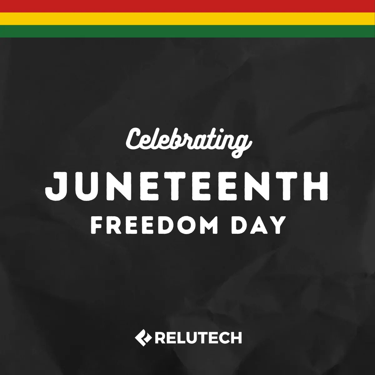 Embracing Freedom and Unity: Celebrating Juneteenth at Relutech!

Today, we join the nation in celebrating Juneteenth as a historic milestone of freedom, resilience, and progress. Happy Juneteenth!