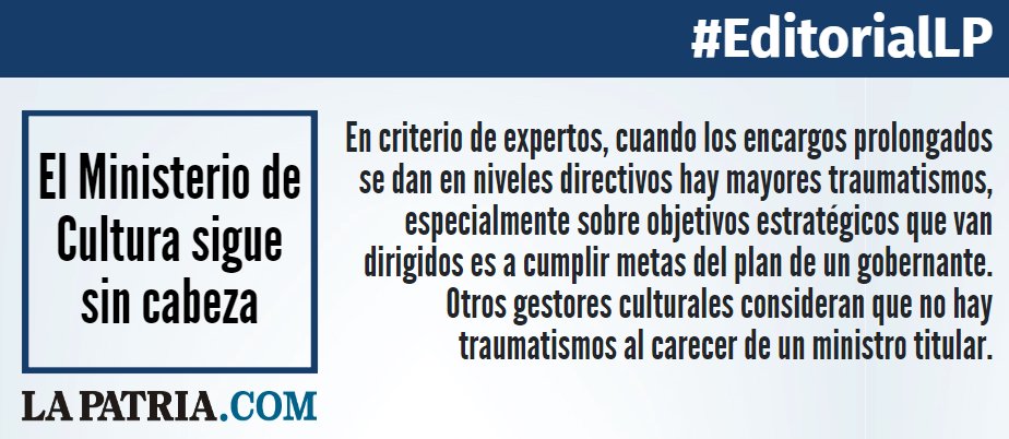lapatriacom's tweet photo. #EditoriaLP El Ministerio de Cultura sigue sin cabeza https://t.co/aP1hmWXbgo https://t.co/71GBFuhelF