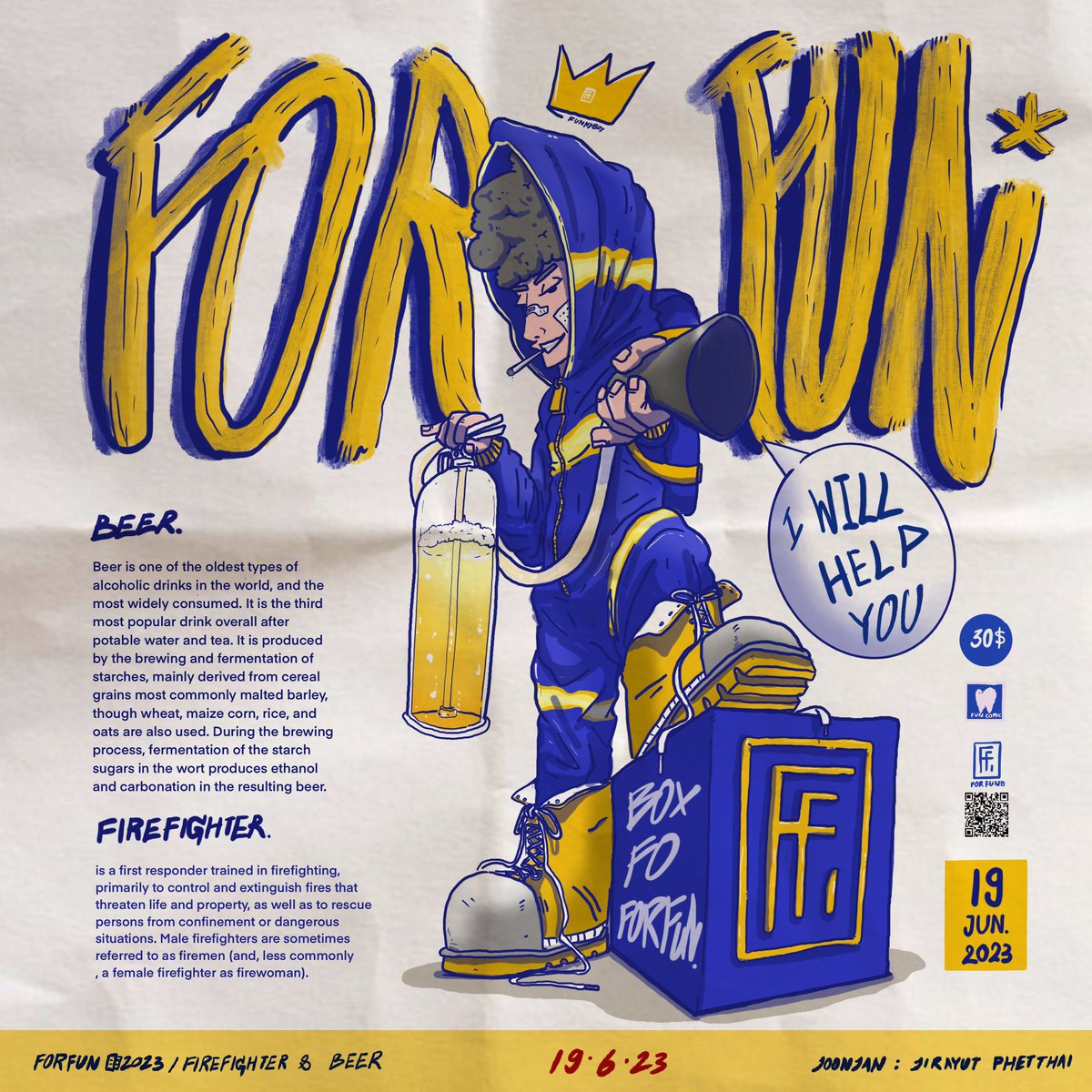 “Firefighter &amp; Beer”
รูปนี้เราวาดช่วงที่อากาศร้อนมากๆ เลยเอา FUNNYBOY มาใส่ชุดนักดับเพลิงที่จะมาฉีดน้ำดับความร้อนให้แต่ถ้าน้ำธรรมดาก็จะไม่สมกับเป็นคนอย่างเรา ก็จัดเป็นเบียเย็นๆในถังดับเพลิงพร้อมฉีดกันไปเลยยย ช่วงอากาศร้อนๆจะมีอะไรดีไปกว่าก็ได้เล่นน้ำพร้อมจิบเบียร์เย็นๆอีกล่ะ