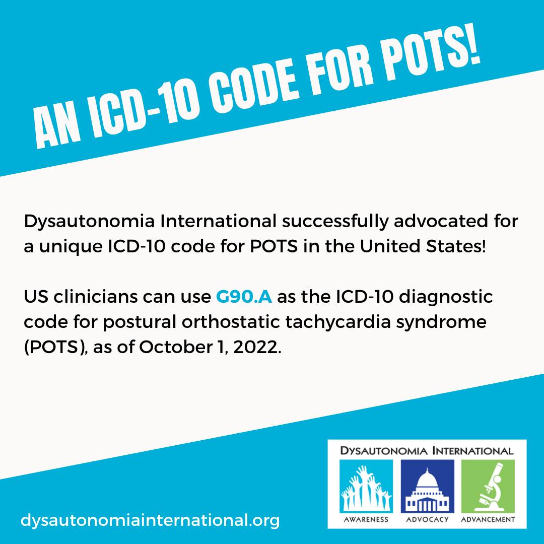 Dysautonomia's tweet photo. Did you know that Dysautonomia International successfully advocated for a unique ICD-10 code for #POTS in the US? US clinicians should be using the new POTS code, G90.A, as of October 1, 2022. Share this letter about the new ICD code with your clinicians: https://t.co/lNL6s6uRHc https://t.co/J8HT4L8vPE