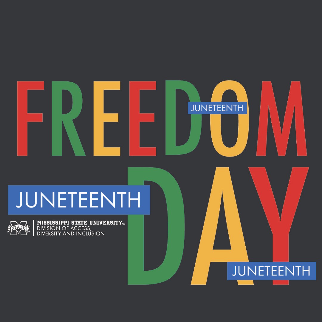 Celebrating Juneteenth. Embracing Freedom. 

This historic day is a time to reflect on the journey toward freedom and honor the resilience and strength of those who fought for liberation.  

At Mississippi State University, we stand together, embracing the spirit of Juneteenth.