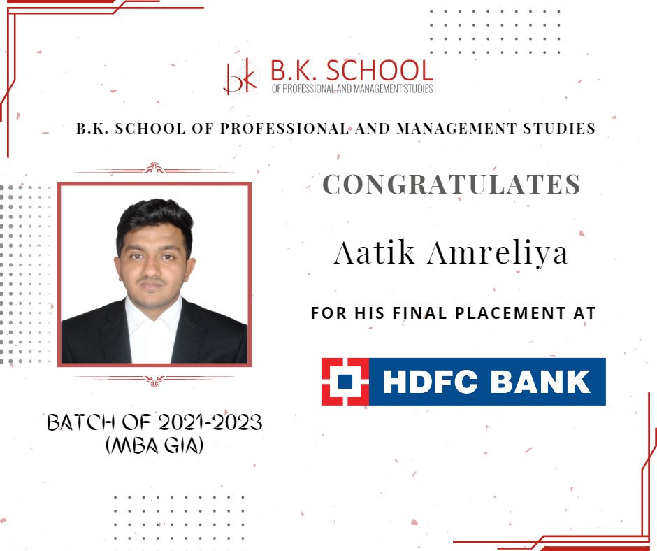 B.K. School of Professional and Management Studies (Grant-in-aid) would like to congratulate its Student for getting Final Placement at HDFC Bank.

#bkspms #BKSchoolOfProfessionalAndManagementStudies_GIA #gia #mba #gujaratuniversity #campusplacement #kinjaldesai  #hdfcbank