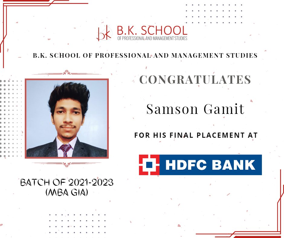B.K. School of Professional and Management Studies (Grant-in-aid) would like to congratulate its Student for getting Final Placement at HDFC Bank.

#bkspms #BKSchoolOfProfessionalAndManagementStudies_GIA #gia #mba #gujaratuniversity #campusplacement #kinjaldesai  #hdfcbank