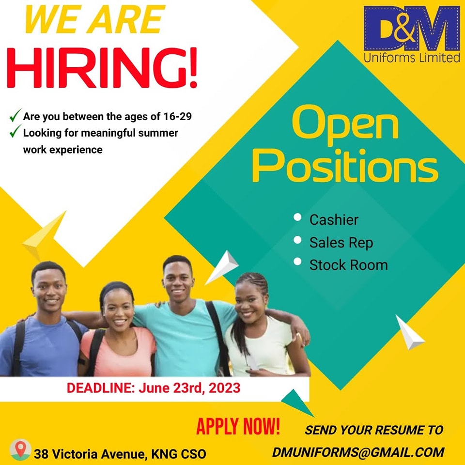 SUMMER WORK EXPERIENCE 2023

Email your resume TODAY
dmuniforms@gmail.com

38 Victoria Avenue
Kingston CSO
Jamaica
Tel: 876-948-8183 |876-948-7604
Whatsapp 876-220-2042

 ?Visit CareerJamaica.com for more job

#gethired #applynow #worknow #applytoday