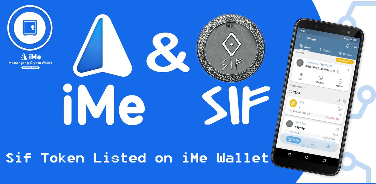 SIF Token added on iMe Wallet !!! 💸
📲 Download to Android or Iphone
💻 Download to Your Computer 
🏦 Storge your crypto currencies and stake its
💵 Earn Loan with iMe Wallet💰
You Can Use as a Telegram chat on iMe
🌐 imem.app
<a href="/iMePlatform/">iMe Smart Platform</a> 
t.me/ime_en