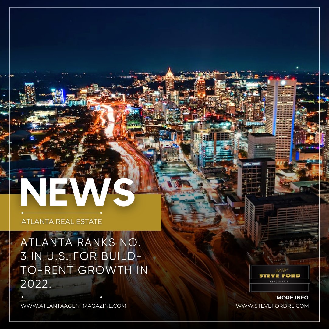 Atlanta is booming with build-to-rent growth!

Ranking at No. 3 in the U.S. for 2022.
#AtlantaBuildToRent #RentalRevolution #UrbanLiving 
#Luxuryhomes #Atlantahomes #Realestate #realestatenews #atlantahomesforsale #kellerwilliams #SteveFordrealestate
