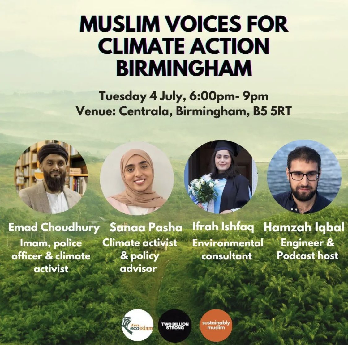 Muslim Voices for Climate Action - An event in Birmingham not to miss out on. Organised by amazing young people at #TwoBillionStrong, @sustainablymus and @EcoIslam_IFEES. eventbrite.com/e/muslim-voice…