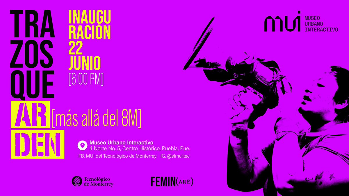 INAUGURACIÓN

TRAZOS QUE ARDEN [más allá del 8M]

🗓️ 22 de junio 
⏰ 6:00 pm 
📍 4 Norte No. 5, Centro Histórico

#coomingsoon #8M #elmui #elmuitec #trazosquearden #inaguración 

<a href="/TECcampusPUE/">TEC Campus Puebla</a>