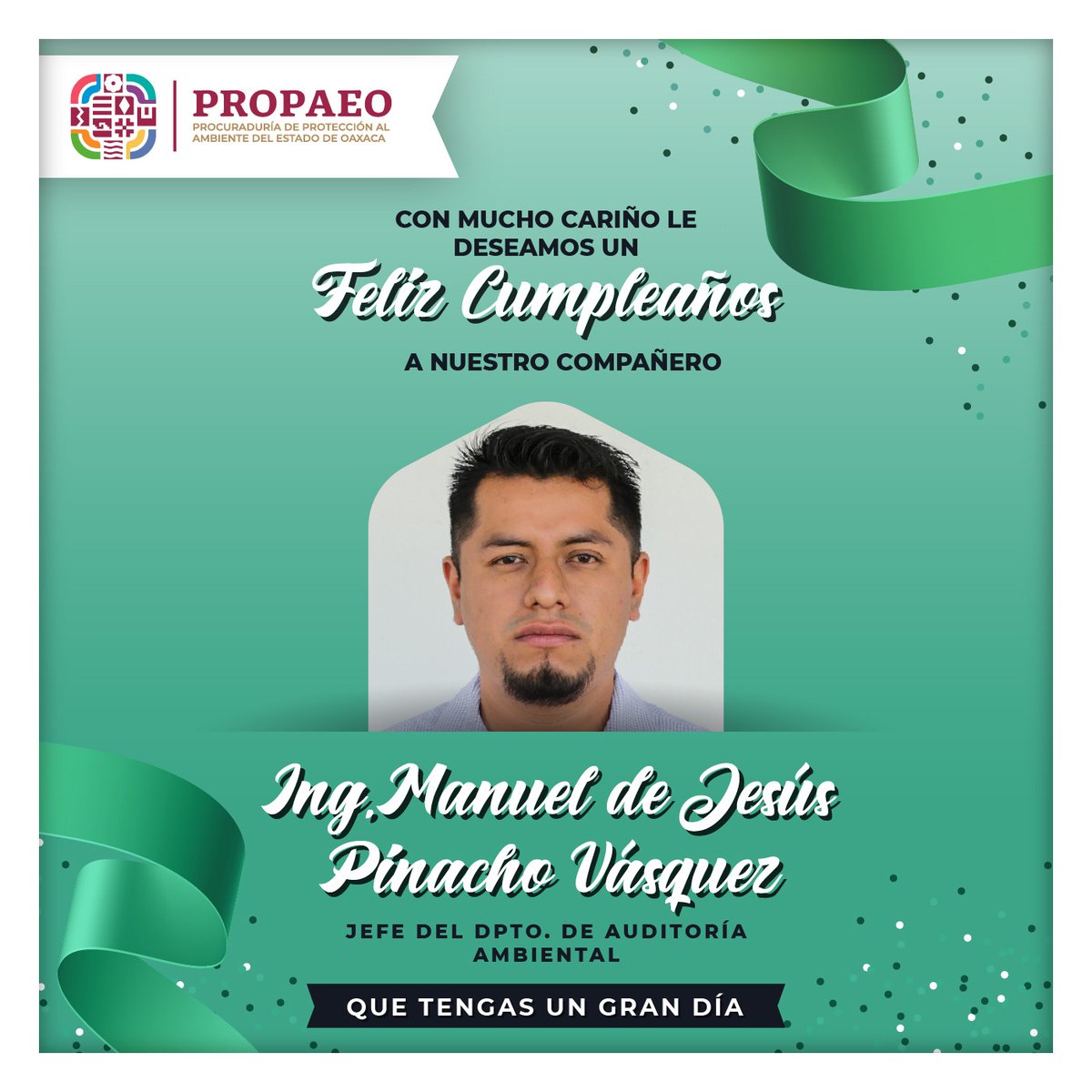 PROPAEO_OAX's tweet photo. De parte de todas y todos los que laboramos en la #PROPAEO felicitamos a nuestro compañero Manuel Pinacho Vásquez, Jefe del Departamento de Auditoría Ambiental con motivo de su cumpleaños. Esperamos que la pases de lujo y que recibas muchas muestras de cariño @ManuelPinacho2 https://t.co/E8d9z2DmH7