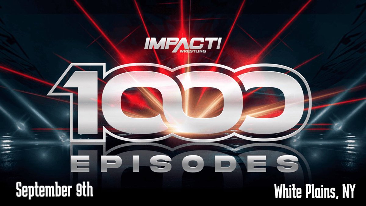 @IMPACTWRESTLING Be there September 9th / White Plains New York as IMPACT celebrates 1000 Television Episodes
🎟️ ticketmaster.com/impact-wrestli…

#IMPACTonAXSTV #slammiversary #ImpactWrestling #impact1000