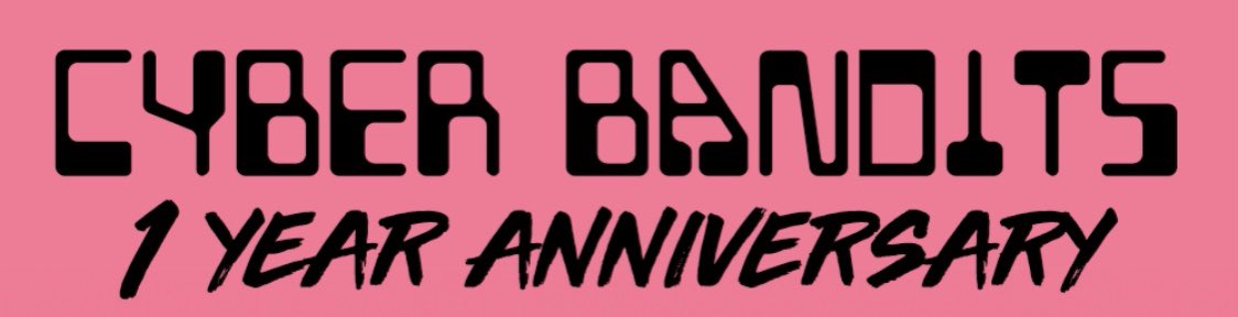 cyberbanditsNFT's tweet photo. Almost can’t believe it’s been a year… 
what should we do to celebrate? 

We’ve got a couple ideas…

#TheBanditWay #TheArtCollectorsPFP #nftart https://t.co/cYQSn2nTFQ