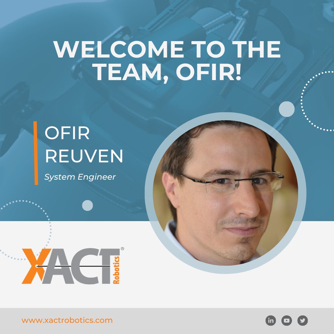 XACTrobotics's tweet image. Please join us in welcoming Ofir Reuven to the #XACT team as a System Engineer! Welcome to the team Ofir -- we’re thrilled to have you on board and look forward to your contributions! #XACTDreamTeam