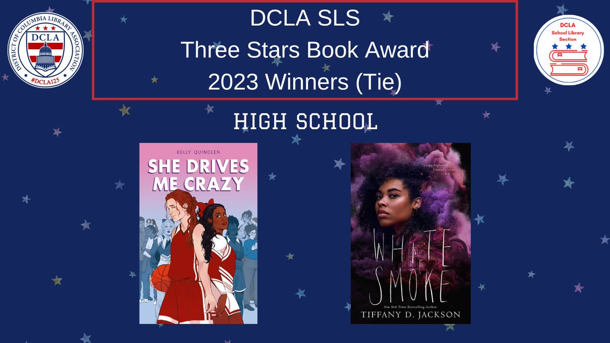 Congratulations to the 2023 @3StarsBookAward High School Winners (tie): She Drives Me Crazy by @kellyquindlen; White Smoke by Tiffany D. Jackson @WriteinBK #DCReads #DCPSReads @DCLALibrarians